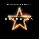 Kevin Roldán y Ayo Jay – Estrella