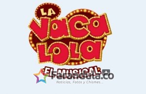 La vaca lola el musical, llega al Teatro Vive Astor Plaza desde el 5 de octubre – Bogotá