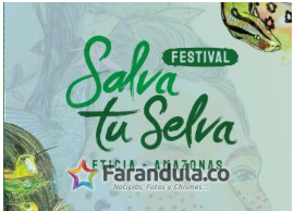 Festival Salva Tu Selva en Leticia
