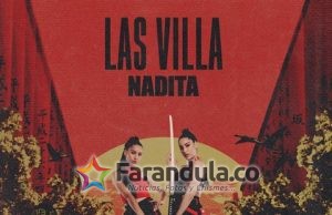 Las Villa presentan ‘Nadita’ su primer sencillo y video