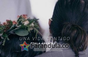 Paula Arenas ft. Santago Cruz presentan ‘Una vida contigo’