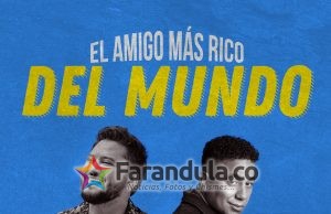 LUIS FABIÁN PRESENTA SU NUEVO SENCILLO ‘EL AMIGO MÁS RICO DEL MUNDO’ JUNTO A FELIPE PELÁEZ