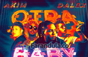 AKIM SE UNE A DALEX, BEÉLE Y BOZA PARA PRESENTAR ‘OTRA BABY