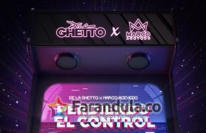 ¡NUEVOS SONIDOS! DE LA GHETTO SE UNE AL DJ Y PRODUCTOR COLOMBIANO MARCO ACEVEDO EN «PERDIENDO EL CONTROL» DE LA GHETTO