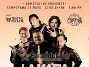 «La Mafia: O te ríes, o te mueres…