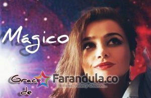 Grace de Gier presenta «Mágico» sencillo que da nombre a su álbum debut