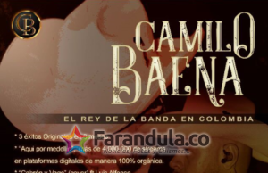 Camilo Baena, El Rey de La Banda en Colombia lanza su nueva canción, “Por Cabrón Me Levanto”