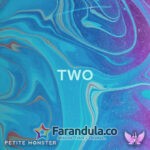 Petite Monster – Two