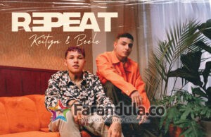 KEITYN SE UNE A BEÉLE PARA PRESENTAR SU SEGUNDO SENCILLO “REPEAT”