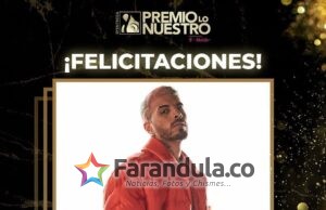 ¡IMPARABLE!, RAUW ALEJANDRO RECIBE 8 NOMINACIONES EN PREMIO LO NUESTRO