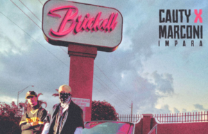 CAUTY PRESENTA «BRICKELL» SU NUEVO SENCILLO JUNTO A MARCONI IMPARA