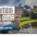 ARDÍN BOTÁNICO ABRE EXPOSICIÓN PERMANENTE COLOMBIA EN LA CIMA –