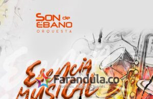 Son de Ébano Orquesta presenta nueva producción: “Esencia Musical”