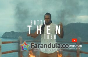 Jamhaitian nos presenta su nueva producción musical fuertemente su nuevo video musical “Hotta Then Them”
