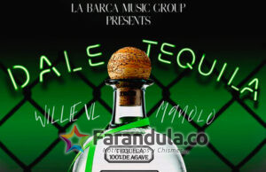 Willie VL y Mucho Manolo nos presenta “Dale Tequila”.