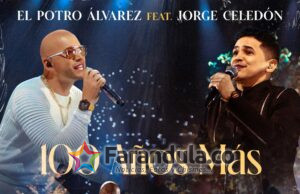 »El Potro» Álvarez y Jorge Celedón presentan »100 Años más», en honor al amor eterno