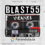 Blast55 – Viernes