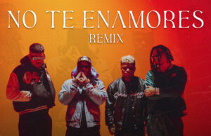 Revolucionando el Género Urbano HAMIL presenta ‘NO TE ENAMORES REMIX’ Junto a NATAN Y SHANDER y MALAFAMA