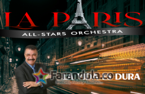 LA PARIS ALL STARS LANZA SU NUEVO SENCILLO «LA VIDA ES DURA» JUNTO A JOSE BERRIOS