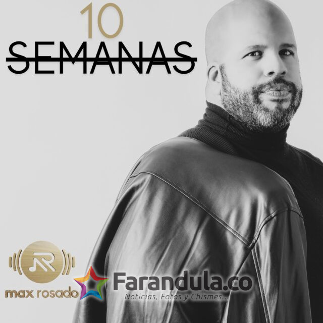 Max Rosado - 10 Semanas (Cover)