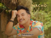 Nacho Acero estrena nueva canción titulada «El Diferente»