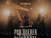 Sintendencias hace un homenaje a un clásico a través de “Por querer olvidarte”