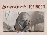 Santiago Cruz regresa a las tarimas, nueva gira en Bogotá