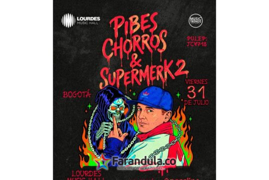 Pibes Chorros & Supermerk2 en Bogotá