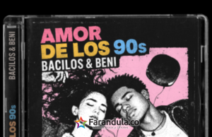 Bacilos y Beni se unen “Amor de los 90s” un merengue lleno de nostalgia, romance y sabor de verano