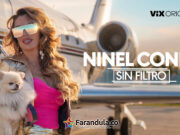 “Ninel Conde: sin filtro” llega a VIX el 14 de agosto una mirada íntima y sin reservas de una de las figuras más polémicas del espectáculo
