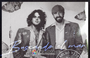 Carlos Vives estrena el video de “Buscando el Mar” junto a Juan Luis Guerra, una de las colaboraciones más especiales de El Último Disco, Vol. 1
