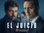 “El Juicio” llega a ViX Estados Unidos, el thriller que muestra una batalla entre justicia, poder y familia
