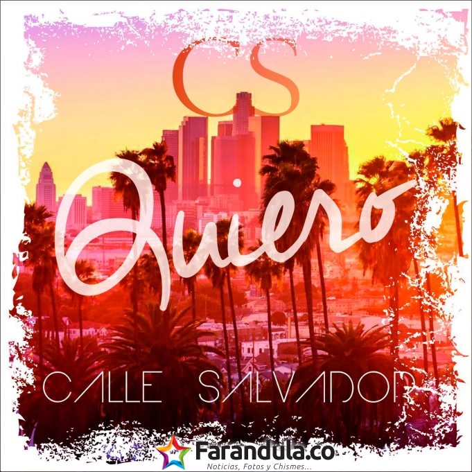 Desde España Calle Salvador estrena ‘Quiero’ en Latinoamerica