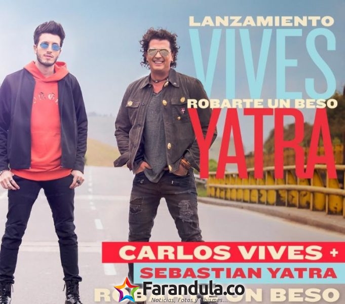 Carlos Vives y Sebastián Yatra van a ‘Robarte un beso’