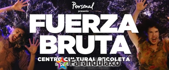 Fuerza Bruta agrega funciones en vacaciones de invierno