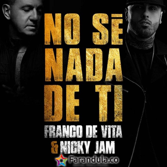 Explosiva combinación: ‘No sé nada de ti’ Franco de Vita & Nicky Jam