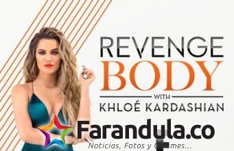 “Revenge body with Khloé Kardashian” estrena su segunda temporada