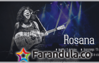 En octubre Rosana de gira en Medellín, Barranquilla, Bucaramanga y Bogotá
